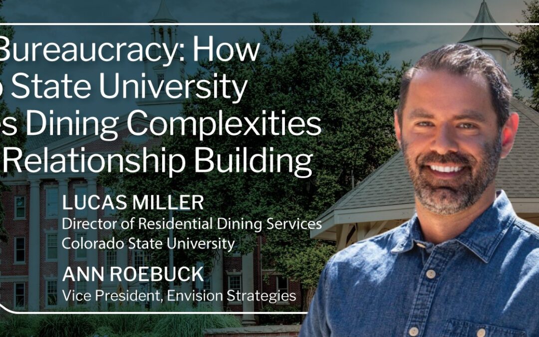 Beyond Bureaucracy: How Colorado State University Navigates Dining Complexities Through Relationship Building