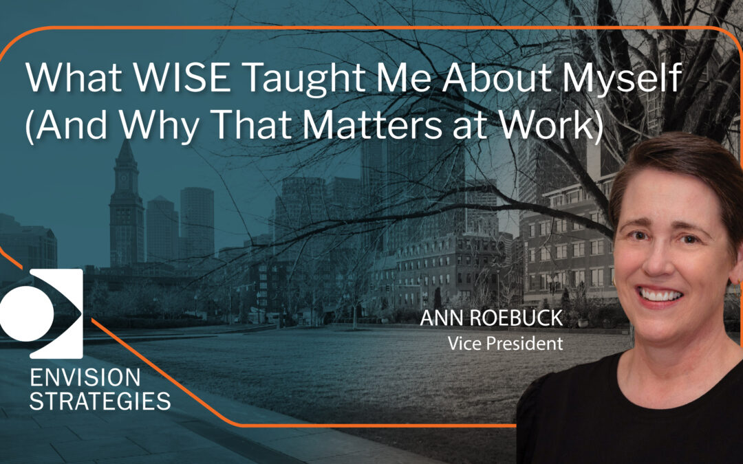 What WISE Taught Me About Myself (And Why That Matters at Work)