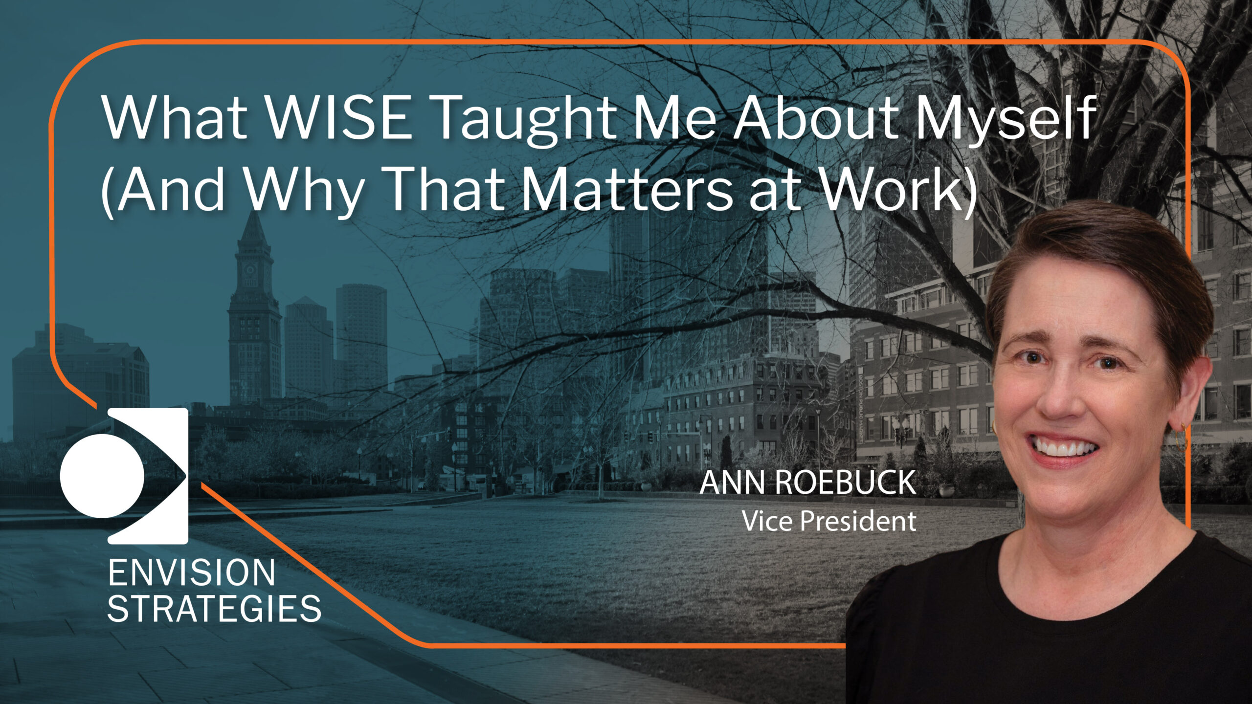 What WISE Taught Me About Myself (And Why That Matters at Work)