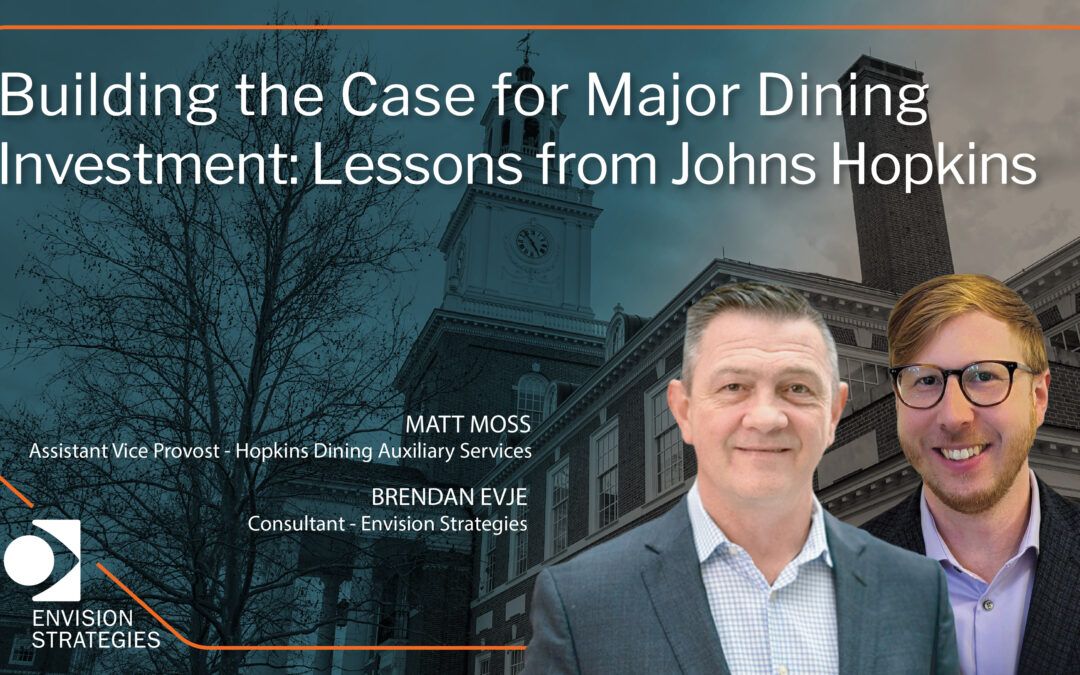 Building the Case for Major Dining Investment: Lessons from Johns Hopkins