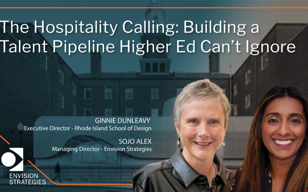 The Hospitality Calling: Building A Talent Pipeline Higher Ed Can’t Ignore