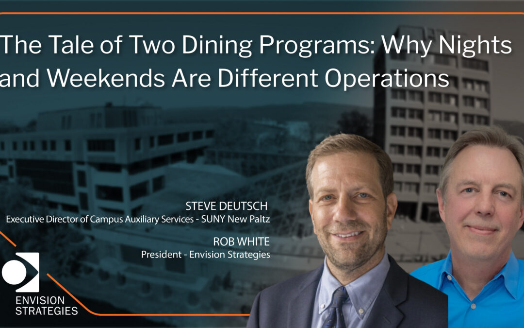 The Tale of Two Dining Programs: Why Nights and Weekends Are Different Operations