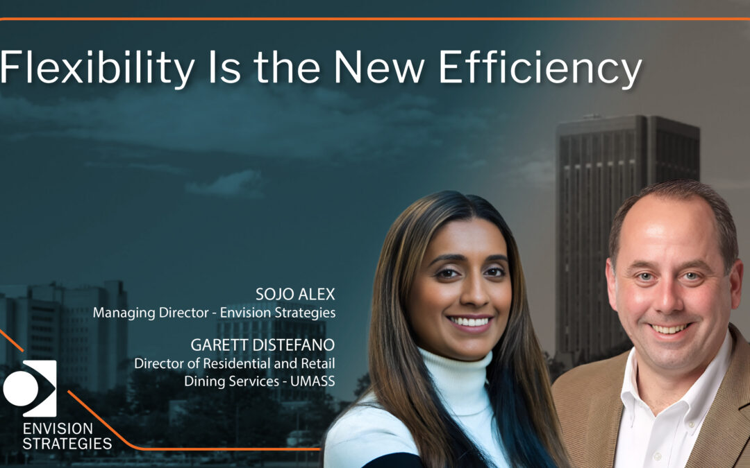 Flexibility Is the New Efficiency