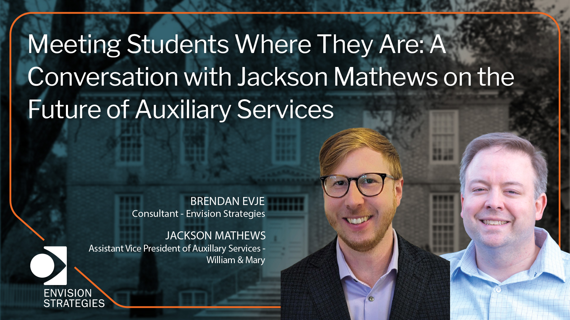 Meeting Students Where They Are: A Conversation with Jackson Mathews on the Future of Auxiliary Services