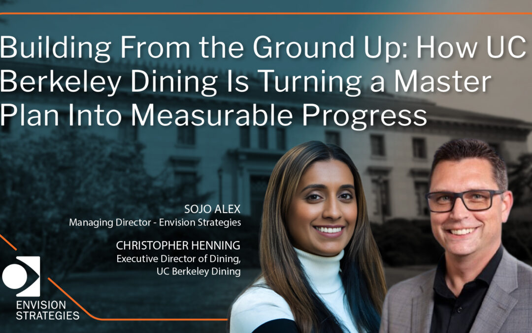 Building From the Ground Up: How UC Berkeley Dining Is Turning a Master Plan Into Measurable Progress